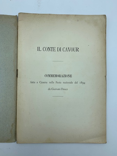 Il conte di Cavour. Commemorazione fatta a Cesena nella Festa nazionale del 1894